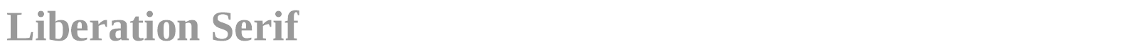 Liberation Serif font preview
